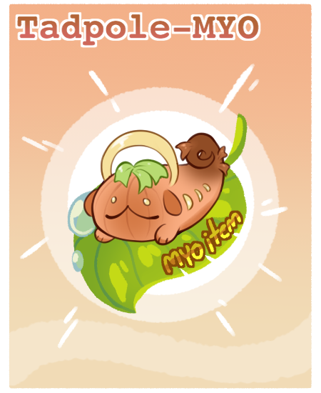 Thumbnail for T-1472: Tadpole MYO